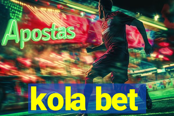 kola bet